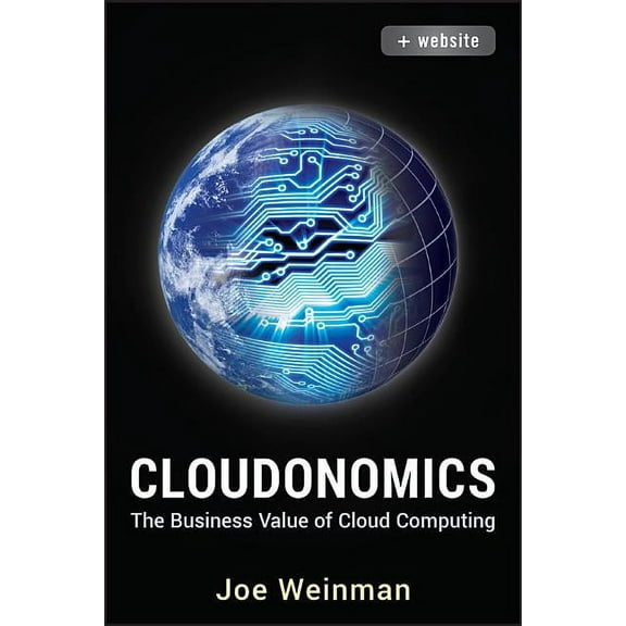 Cloudonomics,   Website: The Business Value of Cloud Computing, (Hardcover)