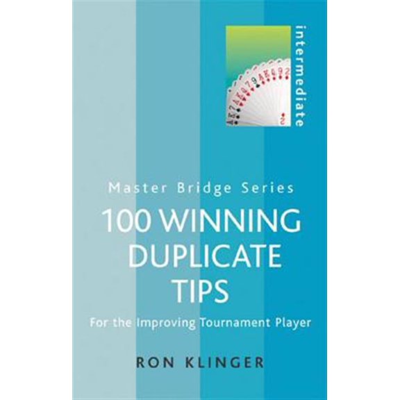 Pre-Owned 100 Winning Duplicate Tips: For the Improving Tournament Player (MASTER BRIDGE) Paperback