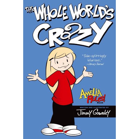 Amelia Rules! The Whole World's Crazy, (Paperback)