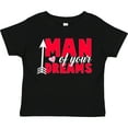 thumbnail image 3 of Inktastic Valentine's Day Man of Your Dreams with a Heart and Arrow Boys or Girls Toddler T-Shirt, 3 of 5