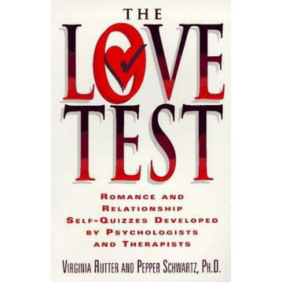 Pre-Owned The Love Test: Romance and Relationship Self-Quizzes Developed by Psychologistsand Sociologists (Paperback) 0399524037 9780399524035