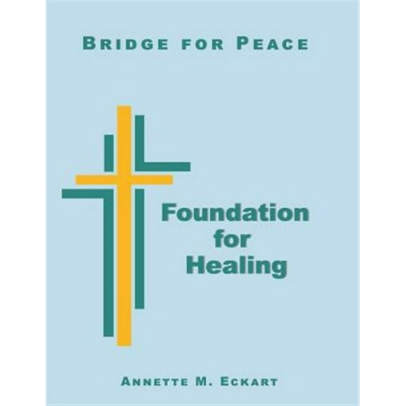 Foundation for Healing Paperback Annette M Eckart