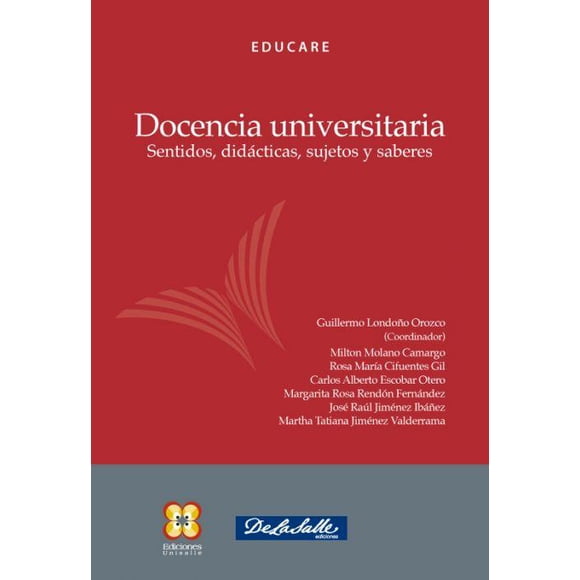 Docencia universitaria De La Salle Ediciones 9786079250676