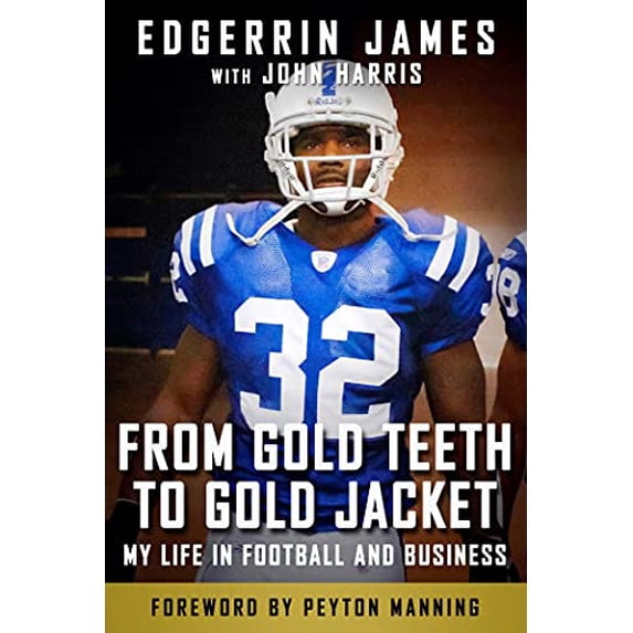 Pre-Owned From Gold Teeth to Gold Jacket : My Life in Football and Business (Hardcover)