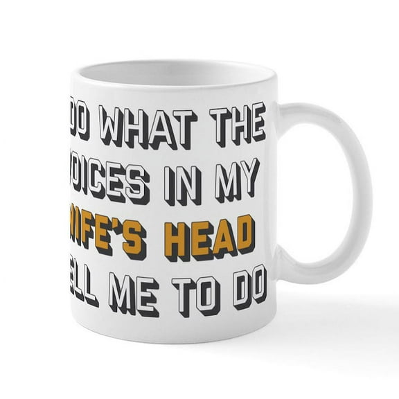 CafePress - I Do What The Voices In My Wife' - 11 oz Ceramic Mug - Novelty Coffee Tea Cup