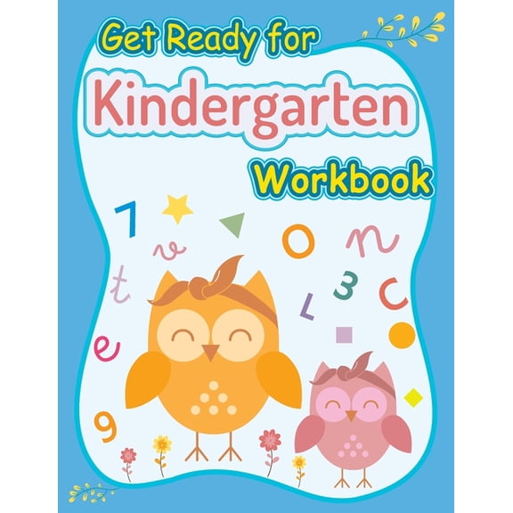 Get Ready for Kindergarten Workbook: kindergarten Skills Workbook, Activity Books Ages 4-7, (Paperback)