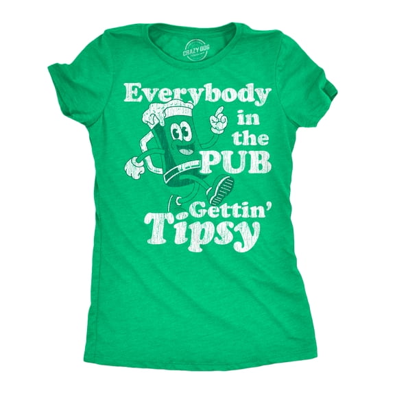 Womens Funny T Shirts Everybody In The Pub Gettin Tipsy Sarcastic St Patricks Day Tee For Ladies Womens Graphic Tees