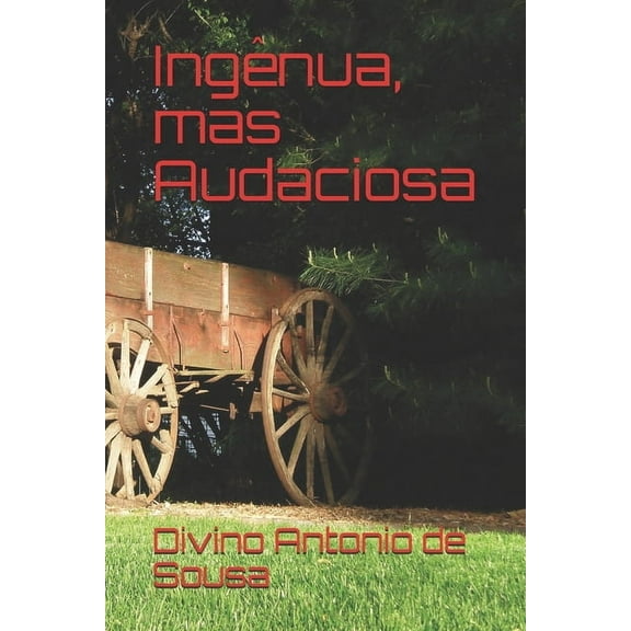 Ingênua, mas Audaciosa (Paperback)