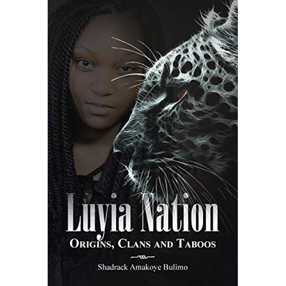 Luyia Nation: Origins, Clans and Taboos (Paperback)