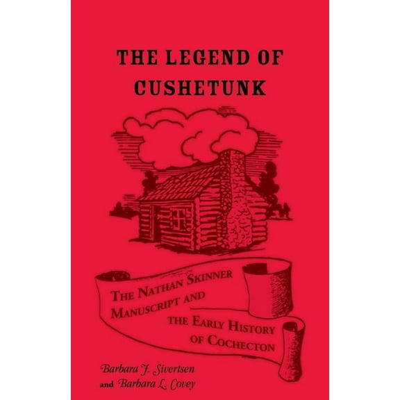 The Legend of Cushetunk (Paperback)