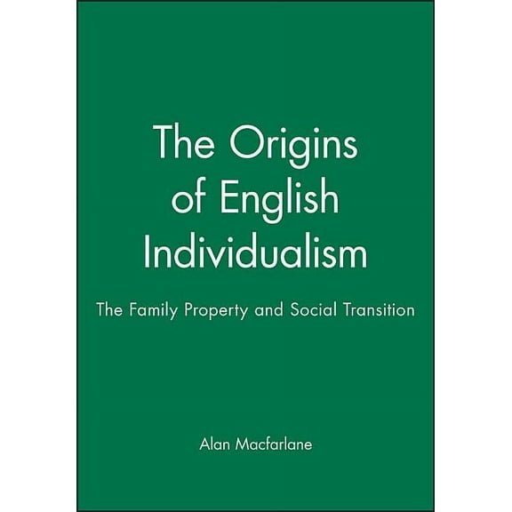 The Origins of English Individualism (Hardcover)