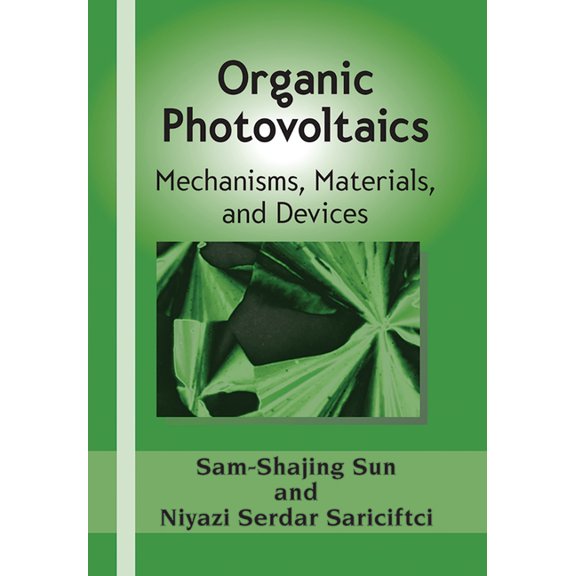 Optical Science and Engineering Organic Photovoltaics: Mechanisms, Materials, and Devices, (Paperback)