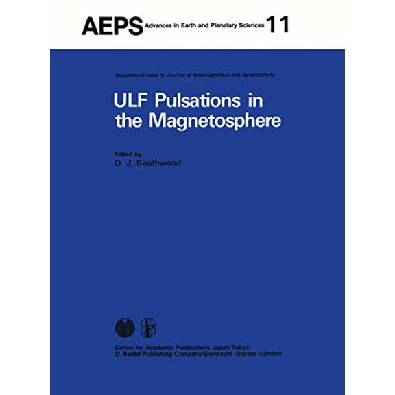 Pre-Owned ULF Pulsations in the Magnetosphere (Advances in Earth and Planetary Sciences, No. 11), 9789027712325, 9027712328, Hardcover, 1981 edition