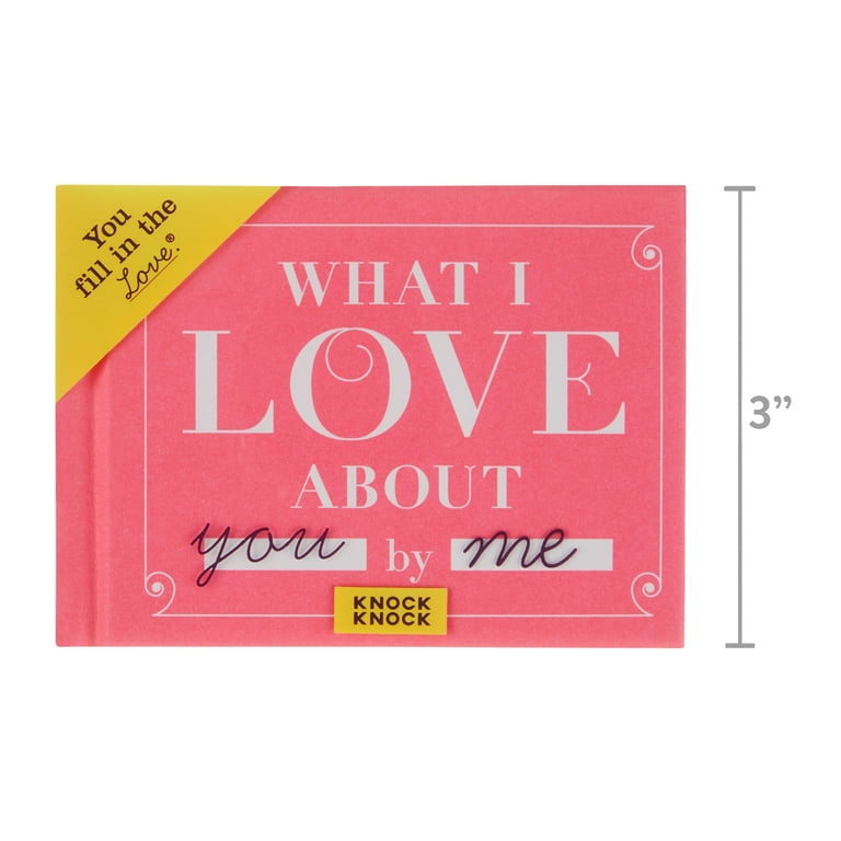 Knock Knock What I Love About You Fill In The Love Journal