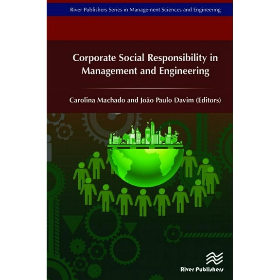 Management Sciences and Engineering Corporate Social Responsibility in Management and Engineering, (Hardcover)