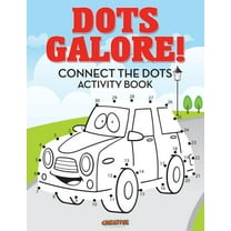 Dots Galore! Connect the Dots Activity Book (Paperback)