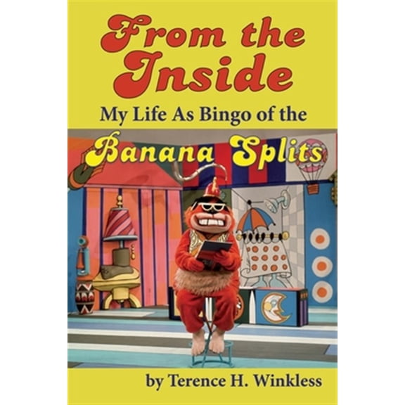 Pre-Owned From the Inside: My Life As Bingo of the Banana Splits (Paperback)