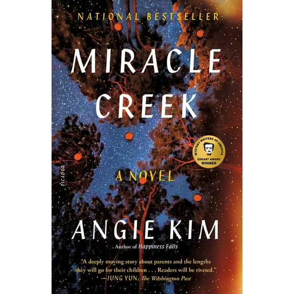 Miracle Creek : A Novel (Paperback)