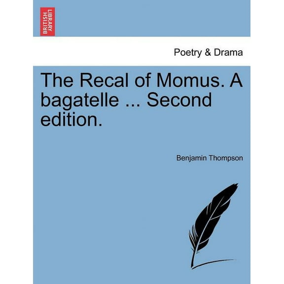 The Recal of Momus. A Bagatelle ... Second Edition. (Paperback)