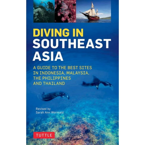 Periplus Action Guides Diving in Southeast Asia: A Guide to the Best Sites in Indonesia, Malaysia, the Philippines and Thailand, (Paperback)