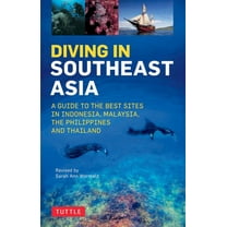Periplus Action Guides Diving in Southeast Asia: A Guide to the Best Sites in Indonesia, Malaysia, the Philippines and Thailand, (Paperback)