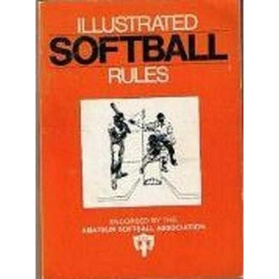 Pre-Owned Illustrated Softball Rules, 1983, 9780809255214, 0809255219, Paperback, Subsequent edition