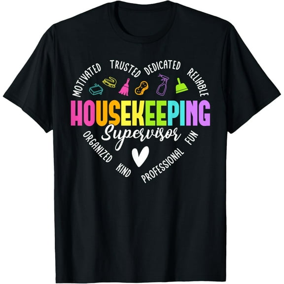 Housekeeping Supervisor Appreciation Heart T-ShirtMen and women, Black T-shirt, size: Extra large