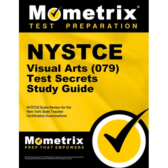 NTSTCE Visual Arts (079) Test Secrets, Study Guide: NYSTCE Exam Review for the New York State Teacher Certification Examinations