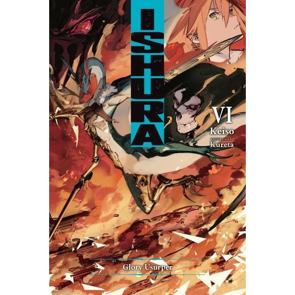 Ishura: Ishura, Vol. 6 (Paperback)