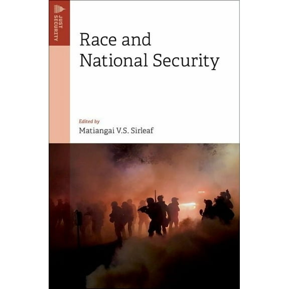 Just Security Race and National Security, (Paperback)