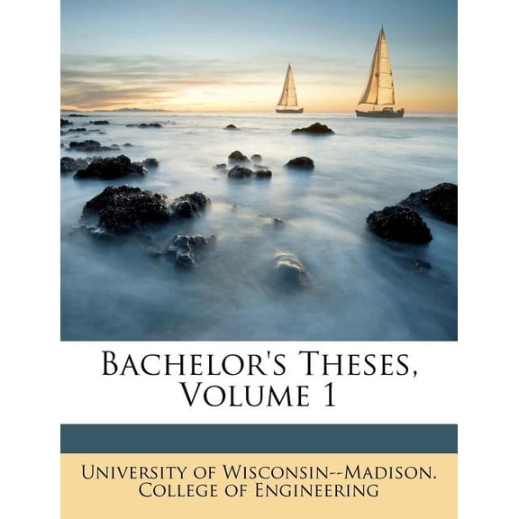 Bachelor's Theses, Volume 1