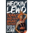 thumbnail image 2 of Heckin' Lewd: Trans and Nonbinary Erotica, 2 of 2