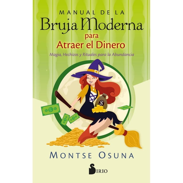 Manual de la Bruja Moderna para Atraer el Dinero Blanco Editorial Sirio Papel