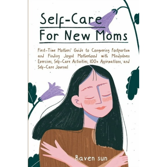 Self-Care For New Moms, (Paperback)