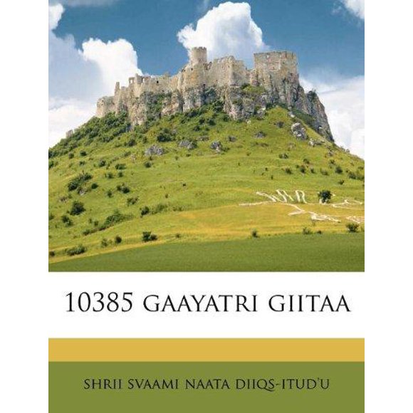 10385 Gaayatri Giitaa