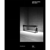 Santiago Sierra: Mea Culpa, (Hardcover)