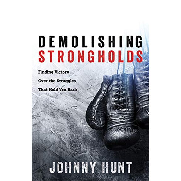 Pre-Owned Demolishing Strongholds: Finding Victory Over the Struggles That Hold You Back
