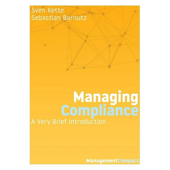 Management Compact Managing Compliance: A Very Brief Introduction, Book 08, (Paperback)
