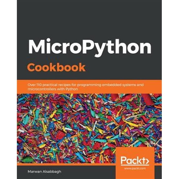 Pre-Owned MicroPython Cookbook, (Paperback)