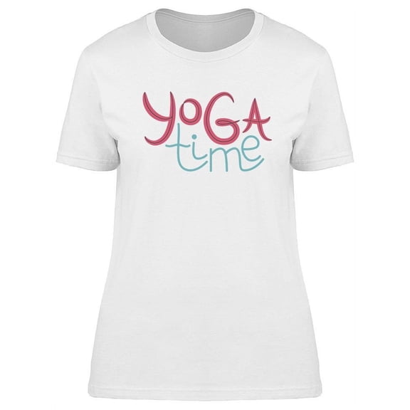Yoga Time Quote T-Shirt Women -Image by Shutterstock, Female XX-Large