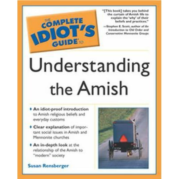 Pre-Owned Complete Idiot's Guide to Understanding the Amish (Paperback) 0028644700 9780028644707