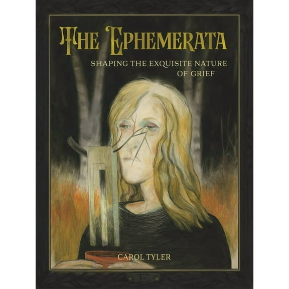 The Ephemerata: Shaping the Exquisite Nature of Grief, (Hardcover)