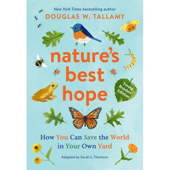 Pre-Owned Nature's Best Hope (Young Readers' Edition): How You Can Save the World in Your Own Yard Paperback