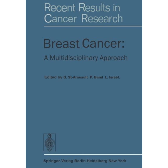 Recent Results in Cancer Research Breast Cancer: A Multidisciplinary Approach, Book 57, (Paperback)