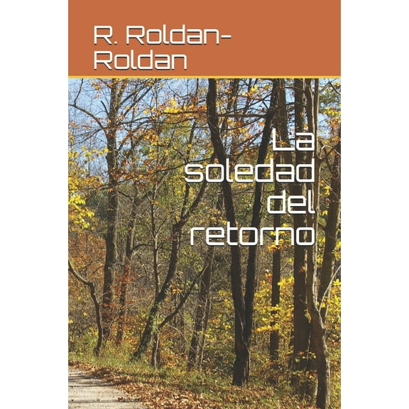 La soledad del retorno (Paperback)