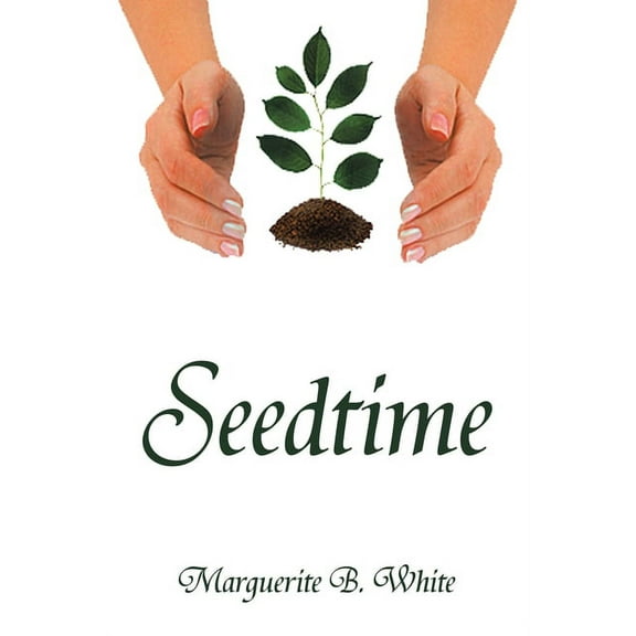 Seedtime, (Paperback)
