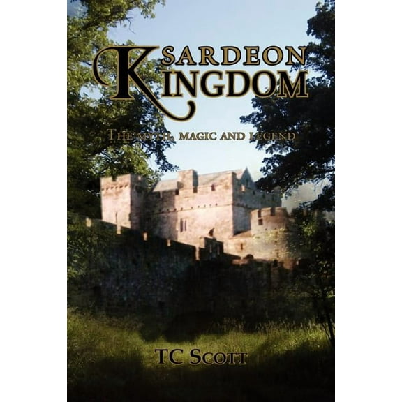 Sardeon Kingdon : The Myth, Magic and Legend