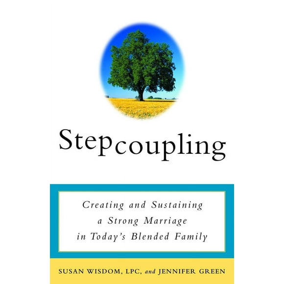 Pre-Owned Stepcoupling: Creating and Sustaining a Strong Marriage in Today's Blended Family (Paperback) 0609807412 9780609807415