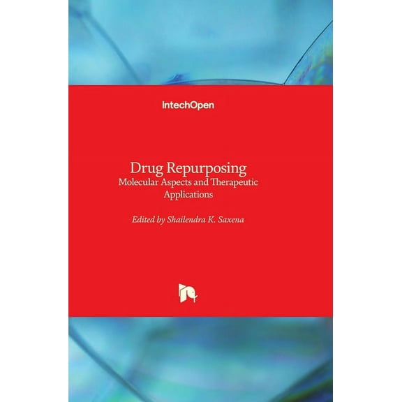 Drug Repurposing: Molecular Aspects and Therapeutic Applications (Hardcover)