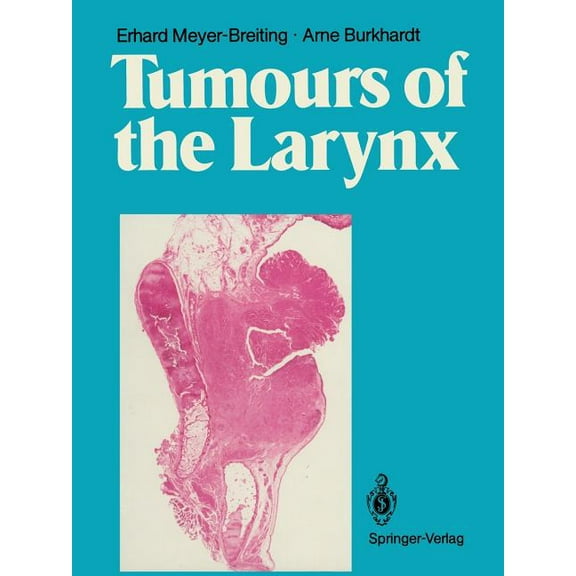 Tumours of the Larynx: Histopathology and Clinical Inferences, (Paperback)